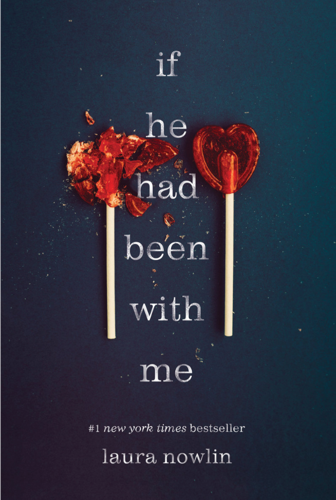 If He Had Been With Me by Laura Nowlin