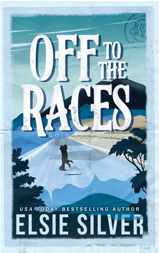 Off to the Races by Elsie Silver