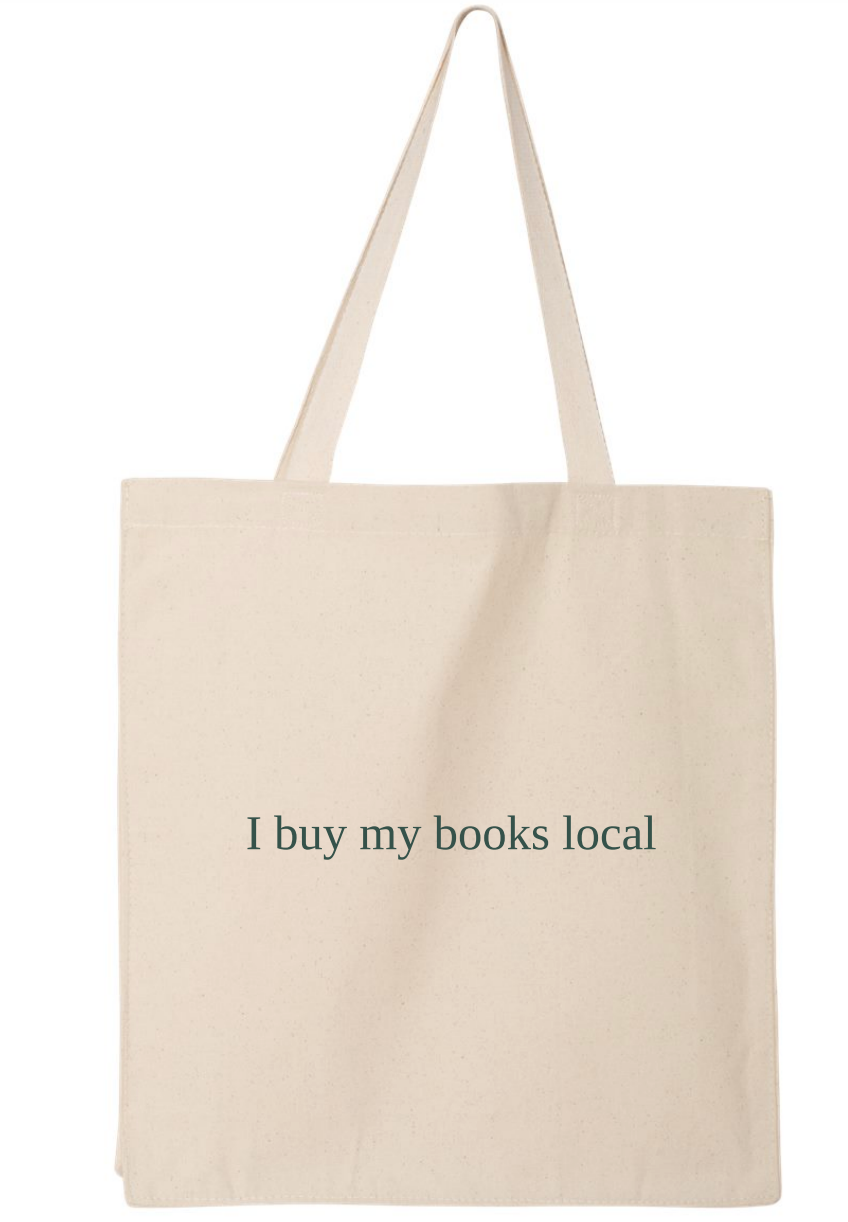 Signature tote bag - I buy my books local