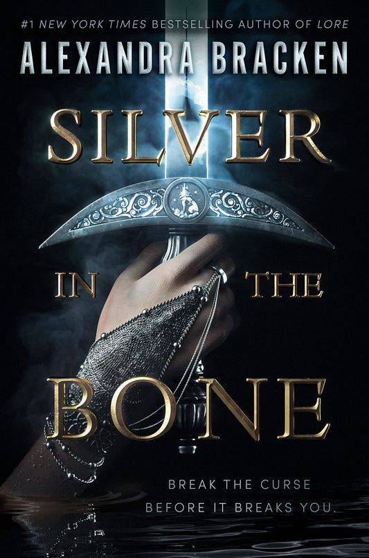 Silver in the Bone by Alexandra Bracken