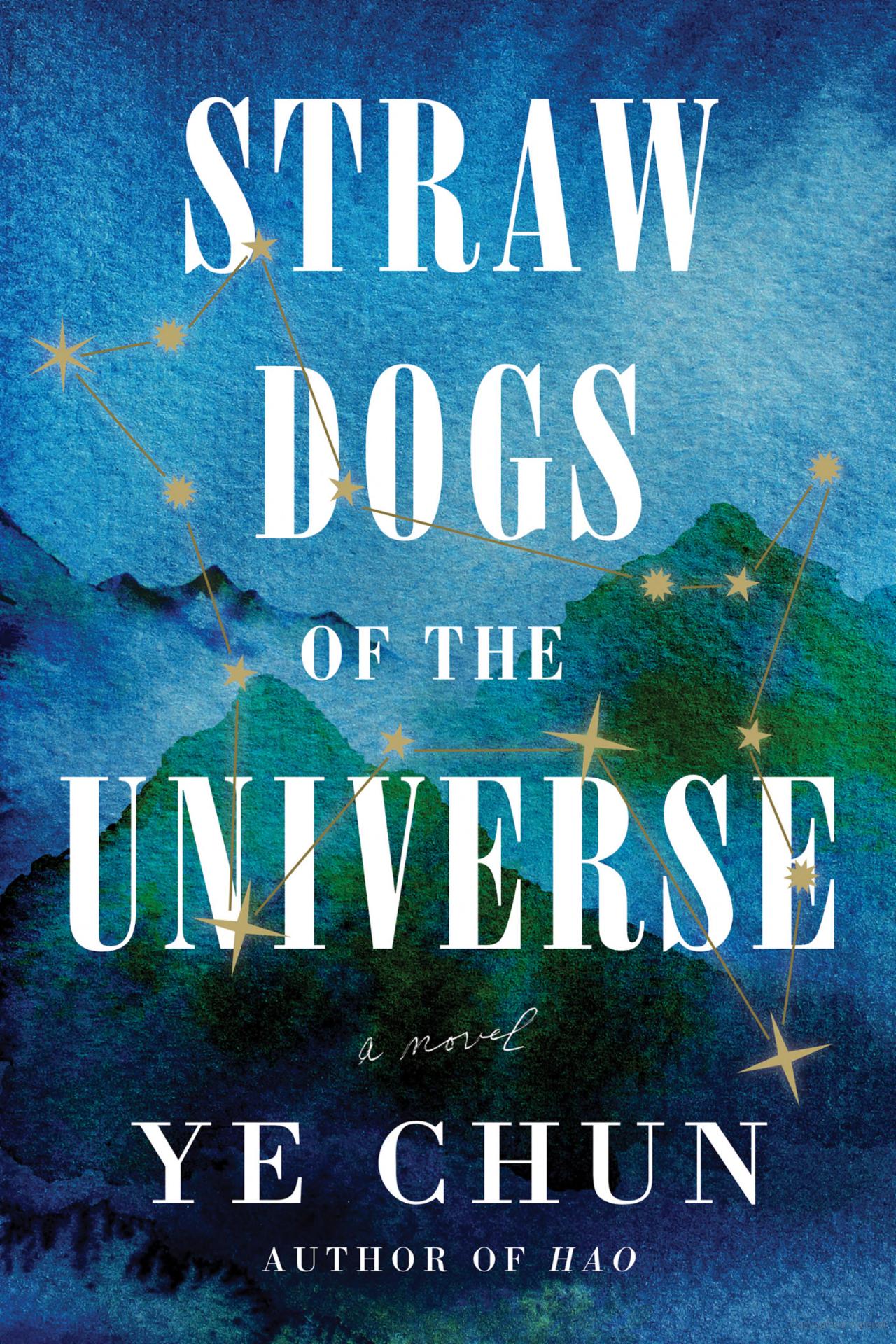 Straw Dogs of the Universe by Ye Chun