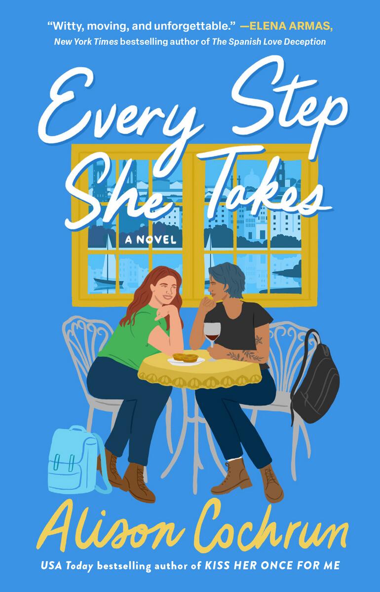 Every Step She Takes: A Novel by Alison Cochrun