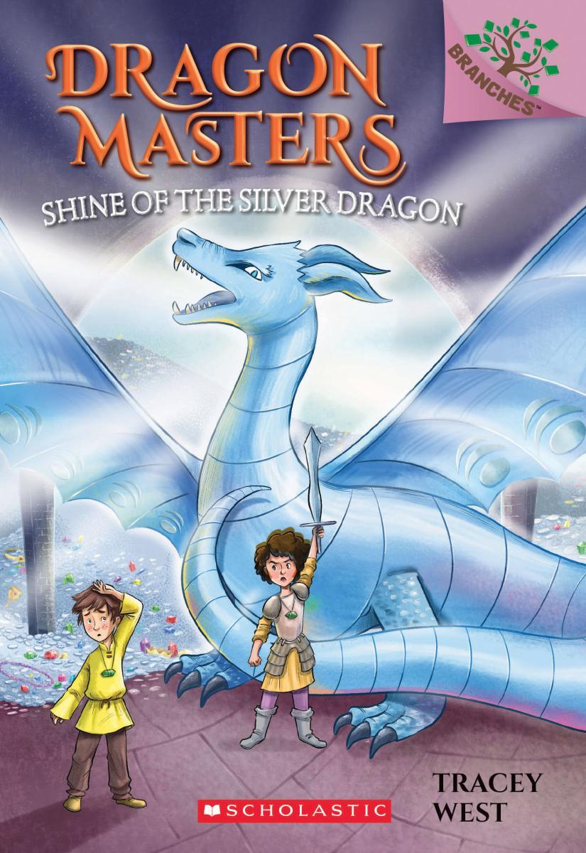Shine of the Silver Dragon: A Branches Book (Dragon Masters #11) by Tracey West & Nina de Polonia