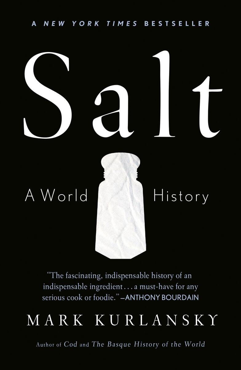 Salt: A World History by Mark Kurlansky