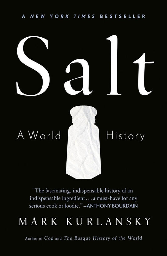 Salt: A World History by Mark Kurlansky