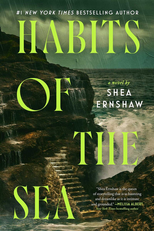 Habits of the Sea: A Novel by Shea Ernshaw (Preorder)