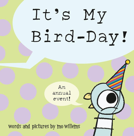 It's My Bird-Day! by Mo Willems