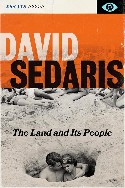 The Land and Its People: Essays by David Sedaris