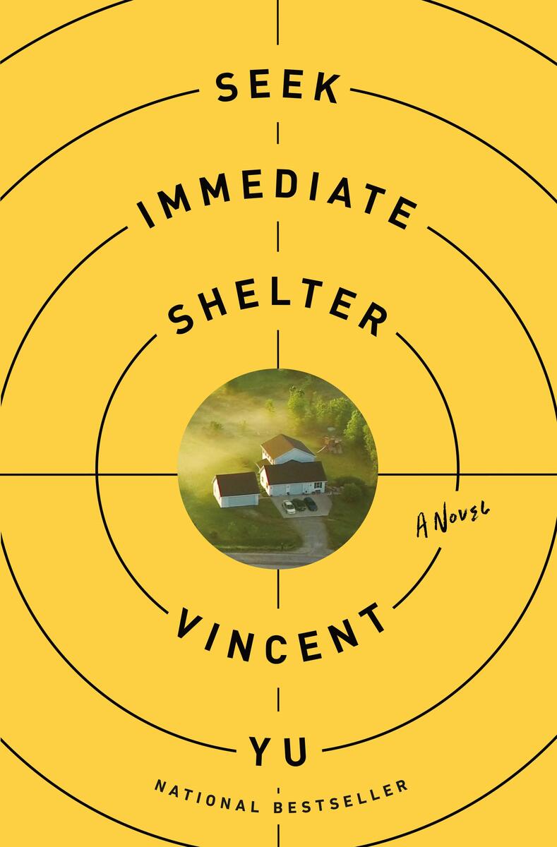 Seek Immediate Shelter: A Novel by Vincent Yu