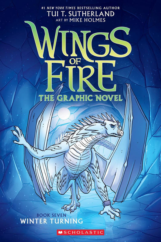 Winter Turning: A Graphic Novel (Wings of Fire Graphic Novel #7) by Tui T Sutherland & Mike Holmes