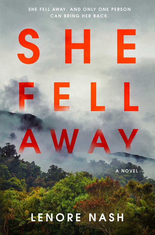 She Fell Away: A Novel by Lenore Nash (Preorder)