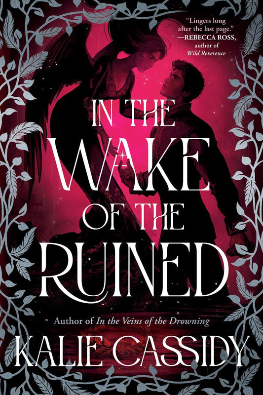 In the Wake of the Ruined: A Novel by Kalie Cassidy (Preorder)