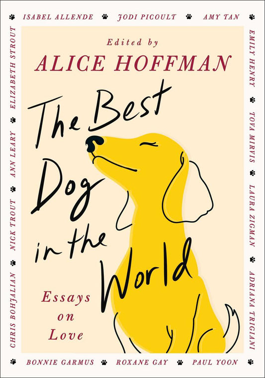 The Best Dog in the World: Essays on Love by Alice Hoffman (Preorder)