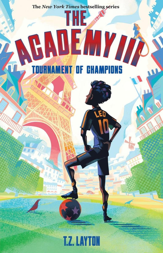 The Academy III: Tournament of Champions by T.Z. Layton