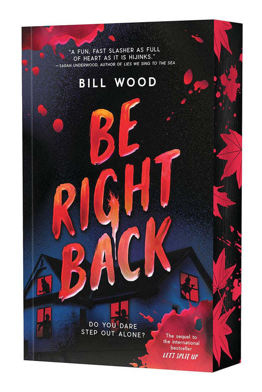 Be Right Back by Bill Wood