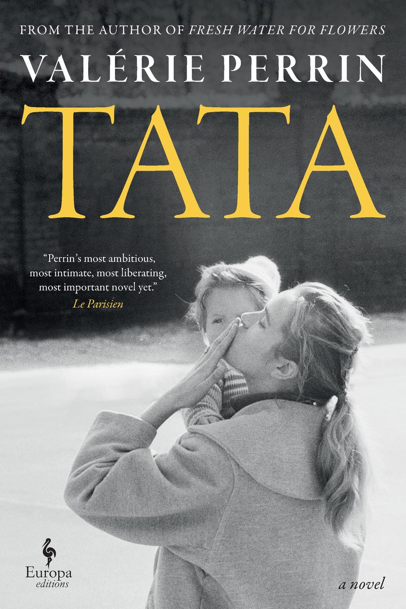 Tata: A Novel by Valérie Perrin translated by Hildegarde Serle (Preorder)