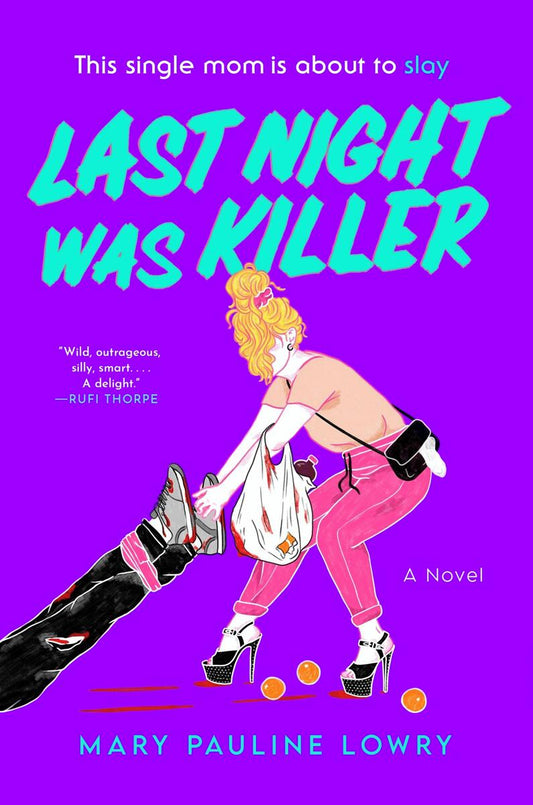 Last Night Was Killer: A Novel by Mary Pauline Lowry (Preorder)