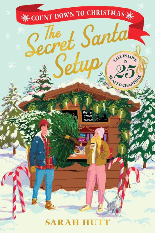 The Secret Santa Setup: Count Down to Christmas with 25 Sealed Chapters by Sarah Hutt & Sarah Long (Preorder)