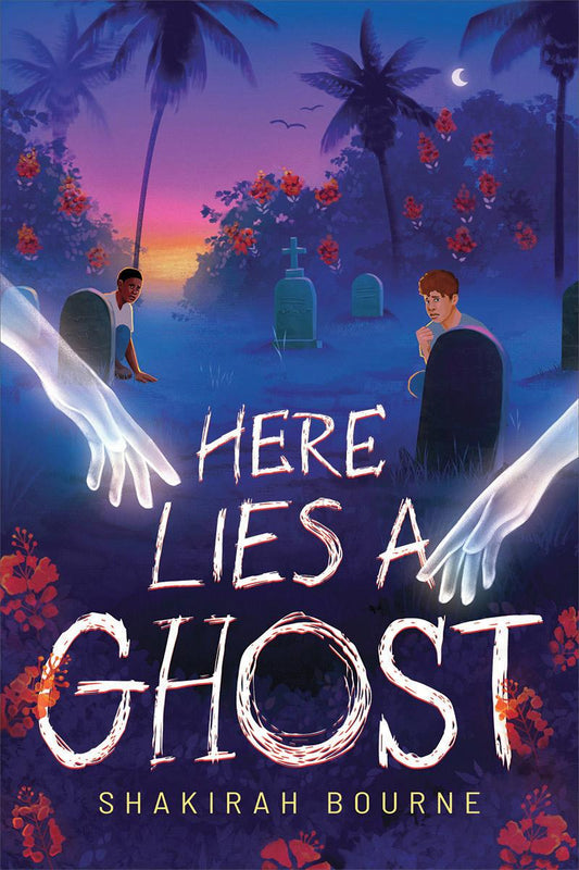 Here Lies a Ghost by Shakirah Bourne