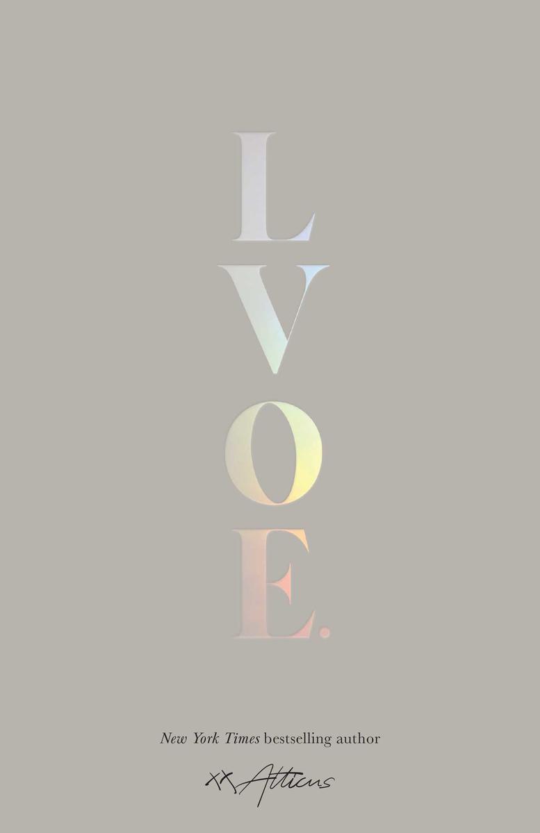 LVOE. Poems, Epigrams & Aphorisms by Atticus