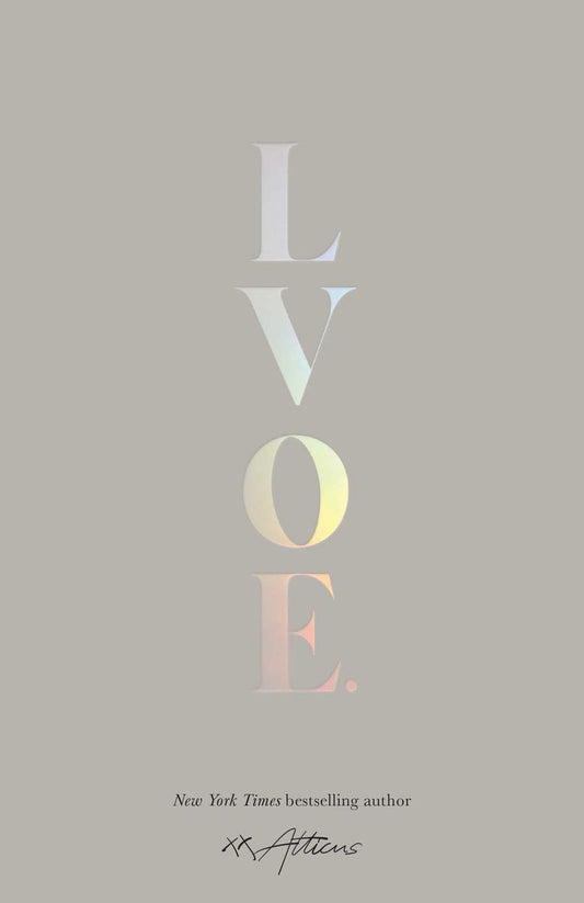 LVOE. Poems, Epigrams & Aphorisms by Atticus