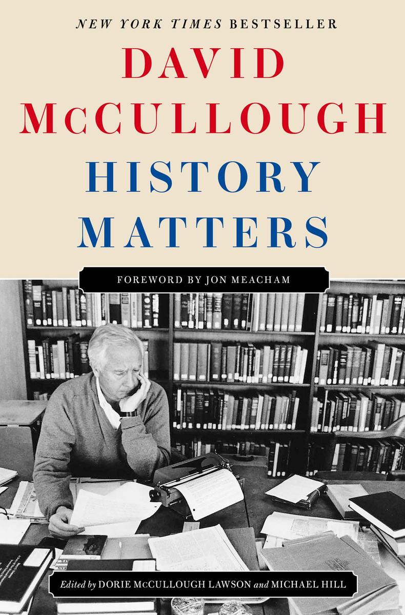 History Matters by David McCullough, Dorie McCullough Lawson & Michael Hill