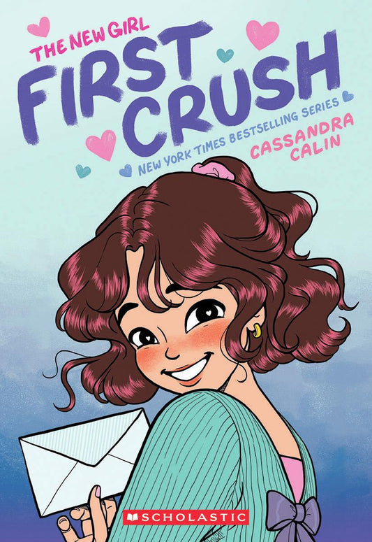 The New Girl: First Crush (A Graphic Novel) by Cassandra Calin