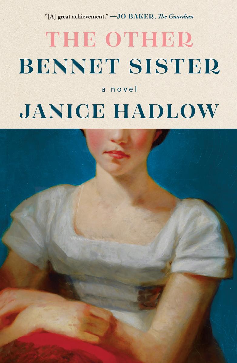 The Other Bennet Sister: A Novel by Janice Hadlow