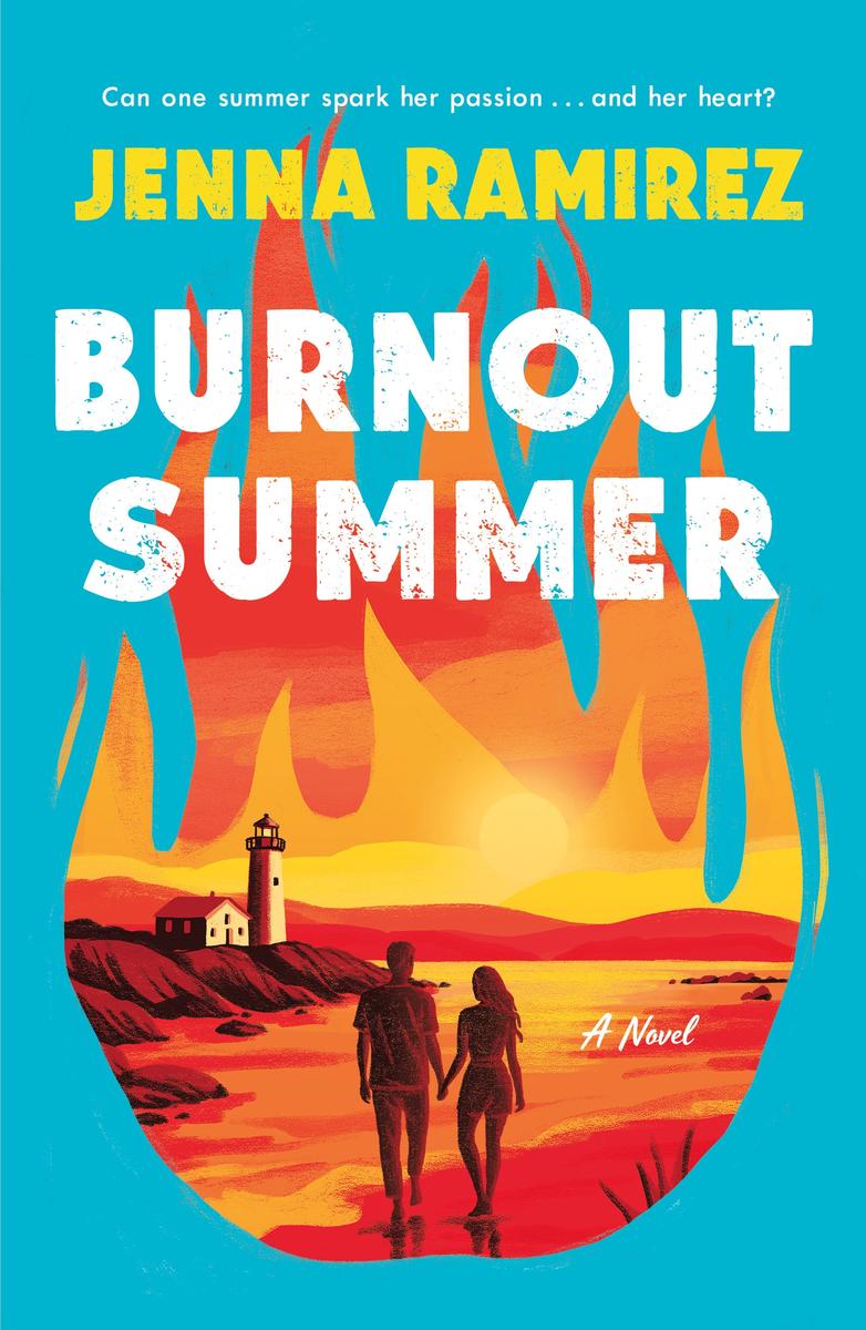 Burnout Summer: A Novel by Jenna Ramirez