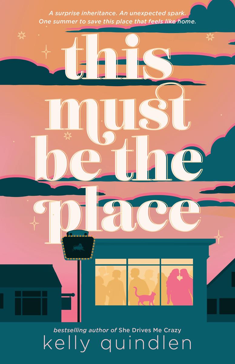 This Must Be the Place by Kelly Quindlen (Preorder)