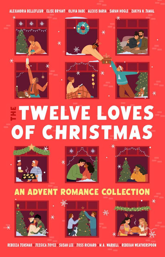 The Twelve Loves of Christmas: An Advent Romance Collection by Alexandria Bellefleur, Elise Bryant & Olivia Dade (Preorder)