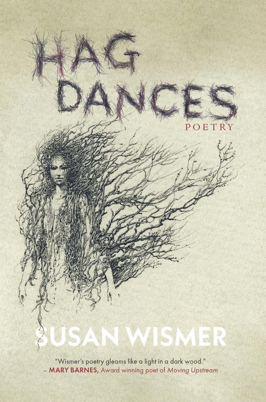 Hag Dances: Poetry by Susan Wismer
