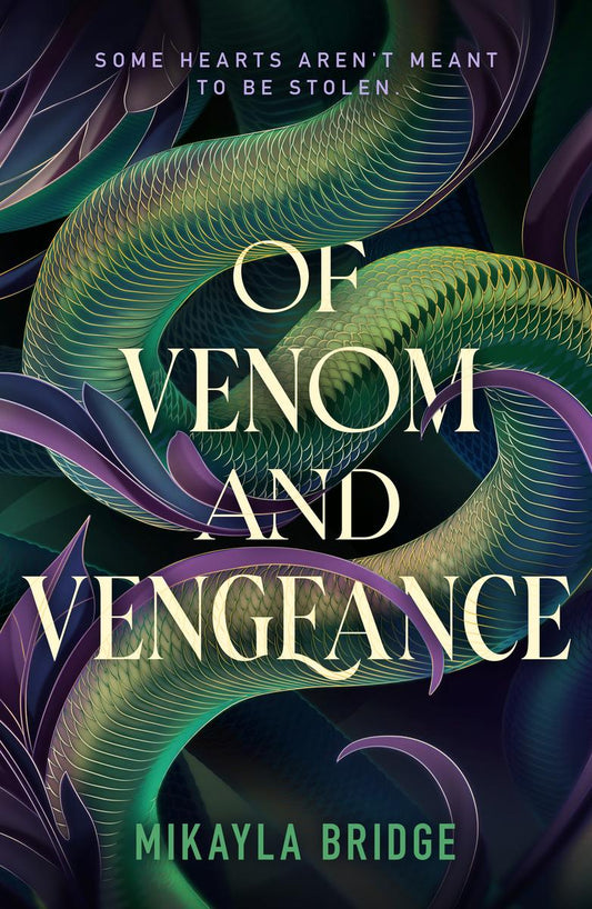 Of Venom and Vengeance by Mikayla Bridge (Preorder)