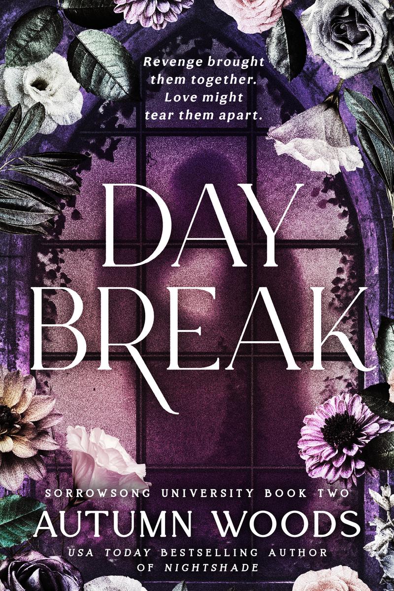 Daybreak: Sorrowsong University Book 2 by Autumn Woods