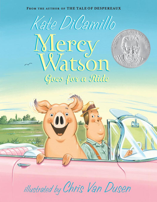 Mercy Watson Goes for a Ride by Kate DiCamillo illustrated by Chris Van Dusen