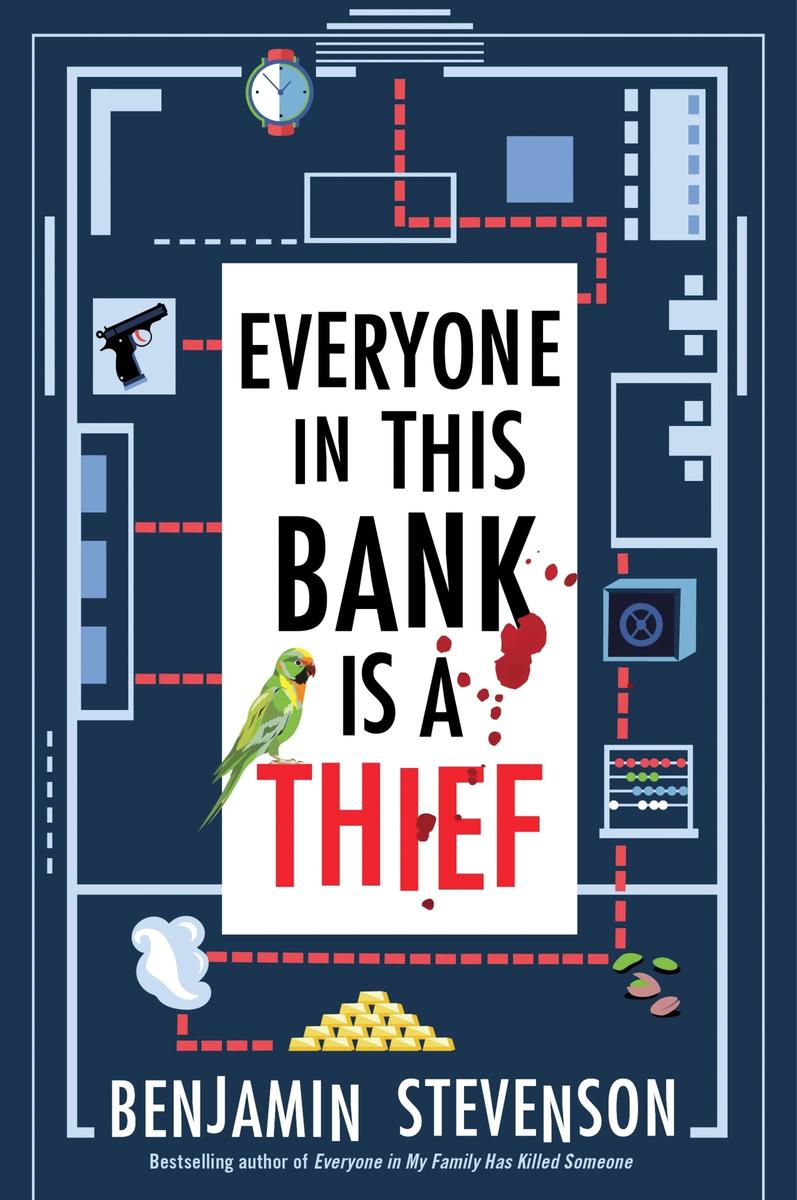 Everyone in This Bank Is a Thief: A Novel by Benjamin Stevenson (Preorder)
