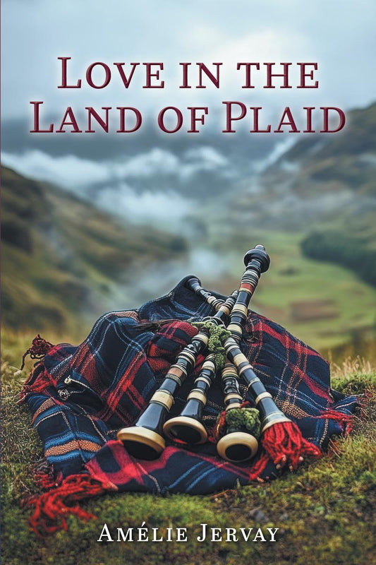 Love in the Land of Plaid by Amélie Jervay