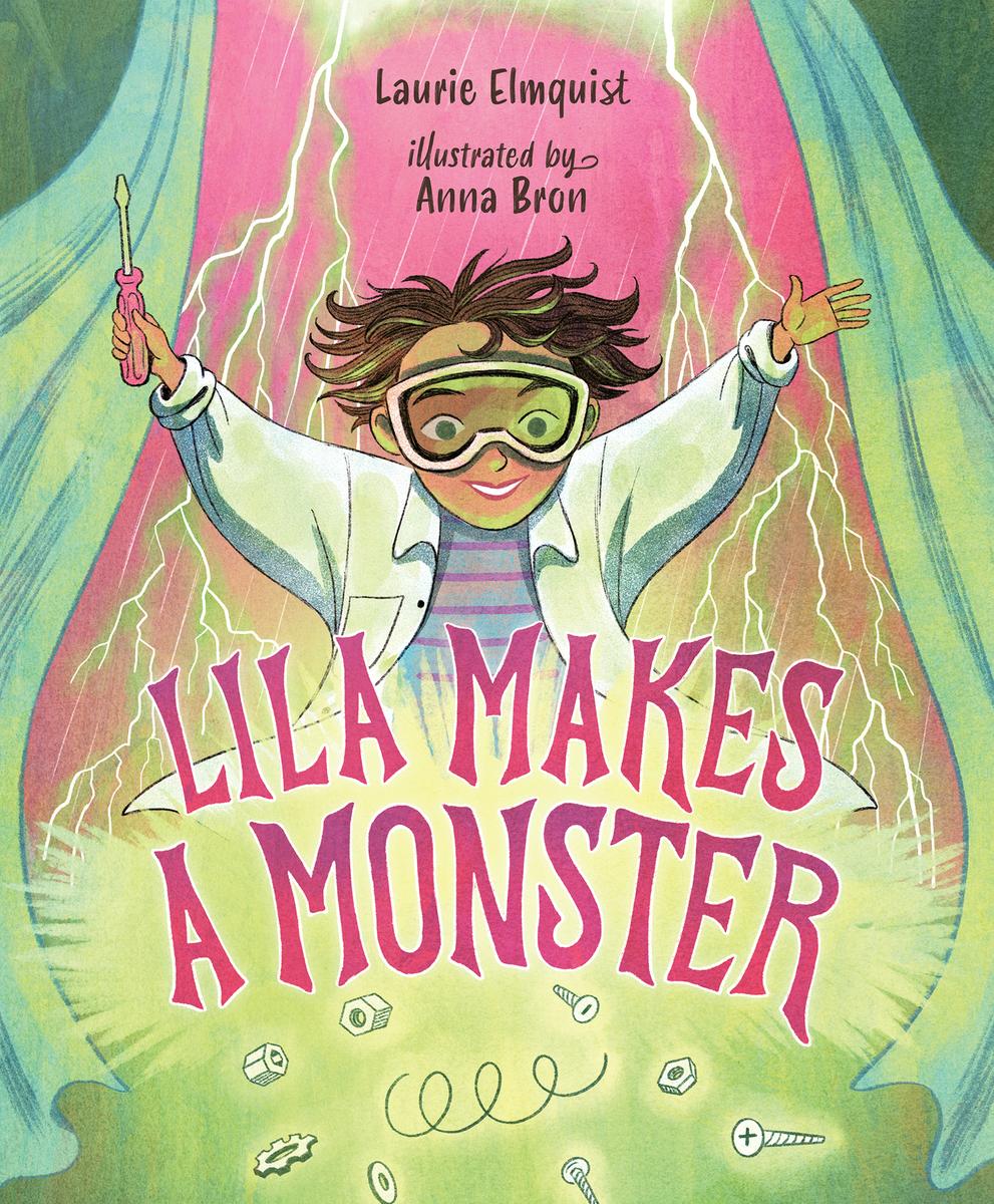 Lila Makes a Monster by Laurie Elmquist & Anna Bron (Preorder)