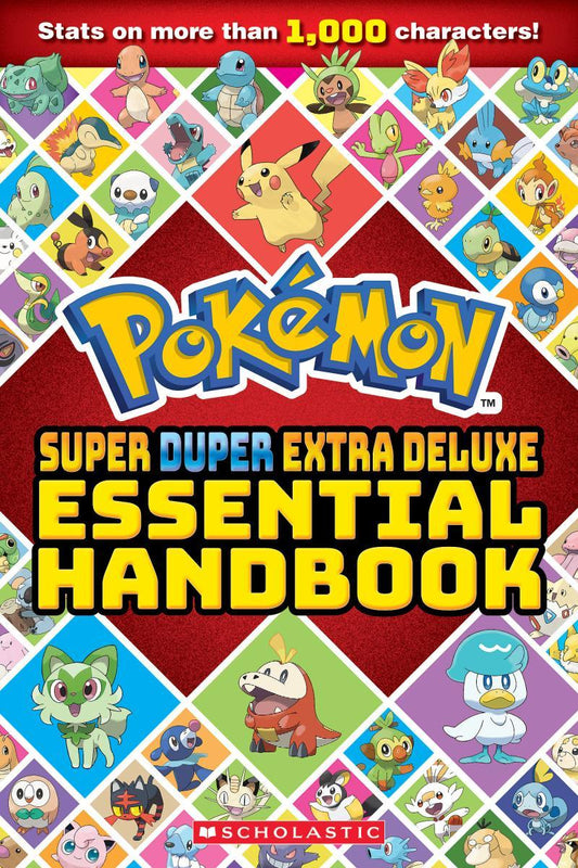 Super Duper Extra Deluxe Essential Handbook (Pokémon) by Scholastic