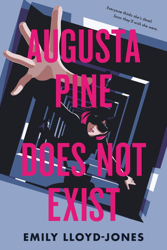 Augusta Pine Does Not Exist by Emily Lloyd-Jones (Preorder)