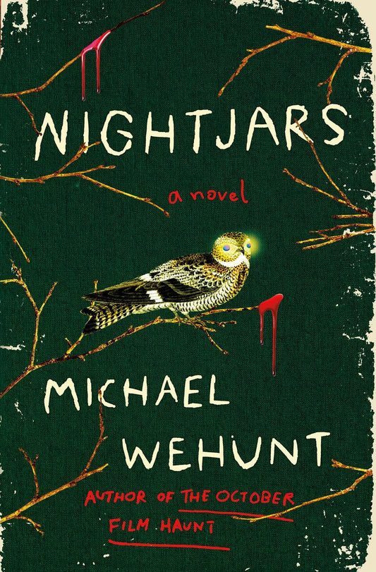 Nightjars: A Novel by Michael Wehunt (Preorder)