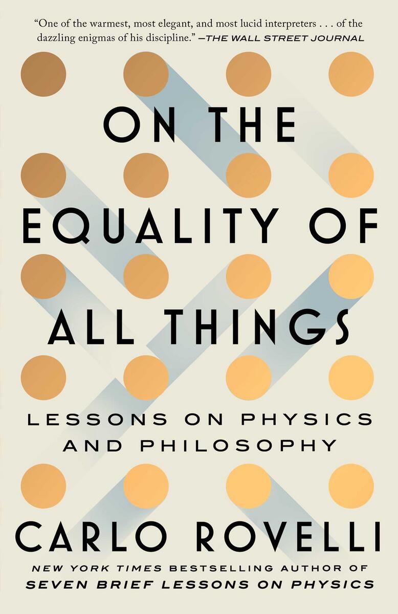 On the Equality of All Things: Lessons on Physics and Philosophy by Carlo Rovelli (Preorder)