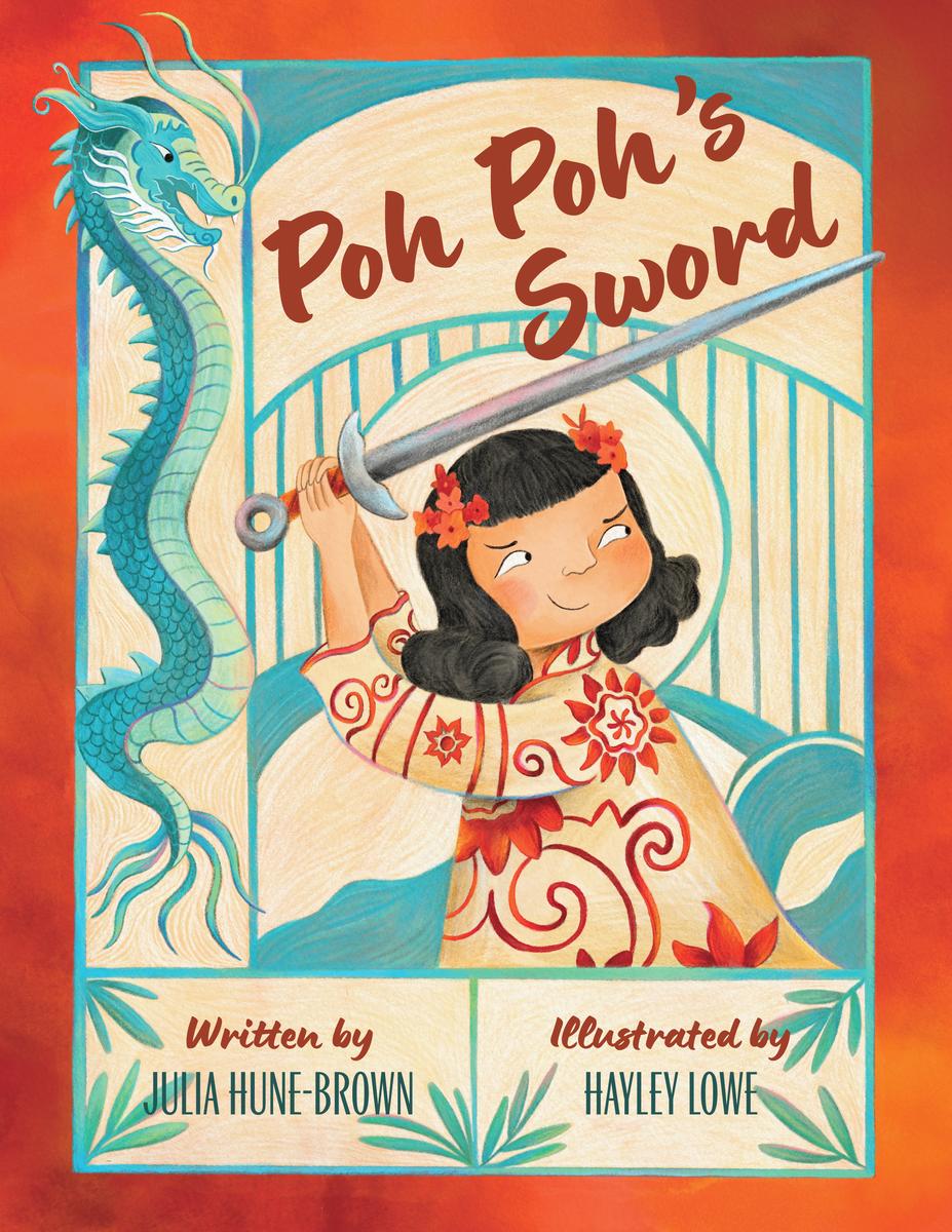 Poh Poh's Sword by Julia Hune-Brown & Hayley Lowe (Preorder)