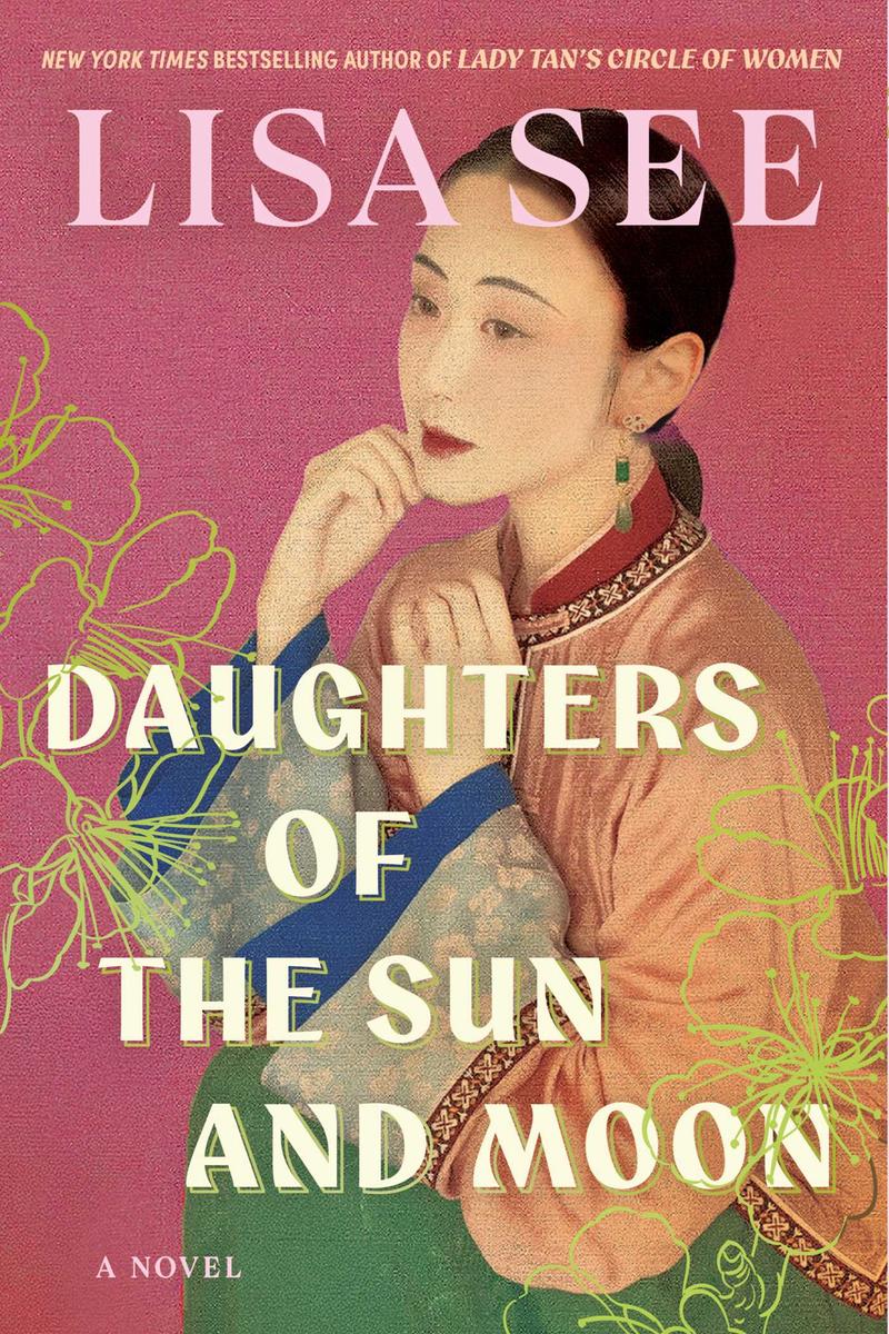 Daughters of the Sun and Moon: A Novel by Lisa See (Preorder)