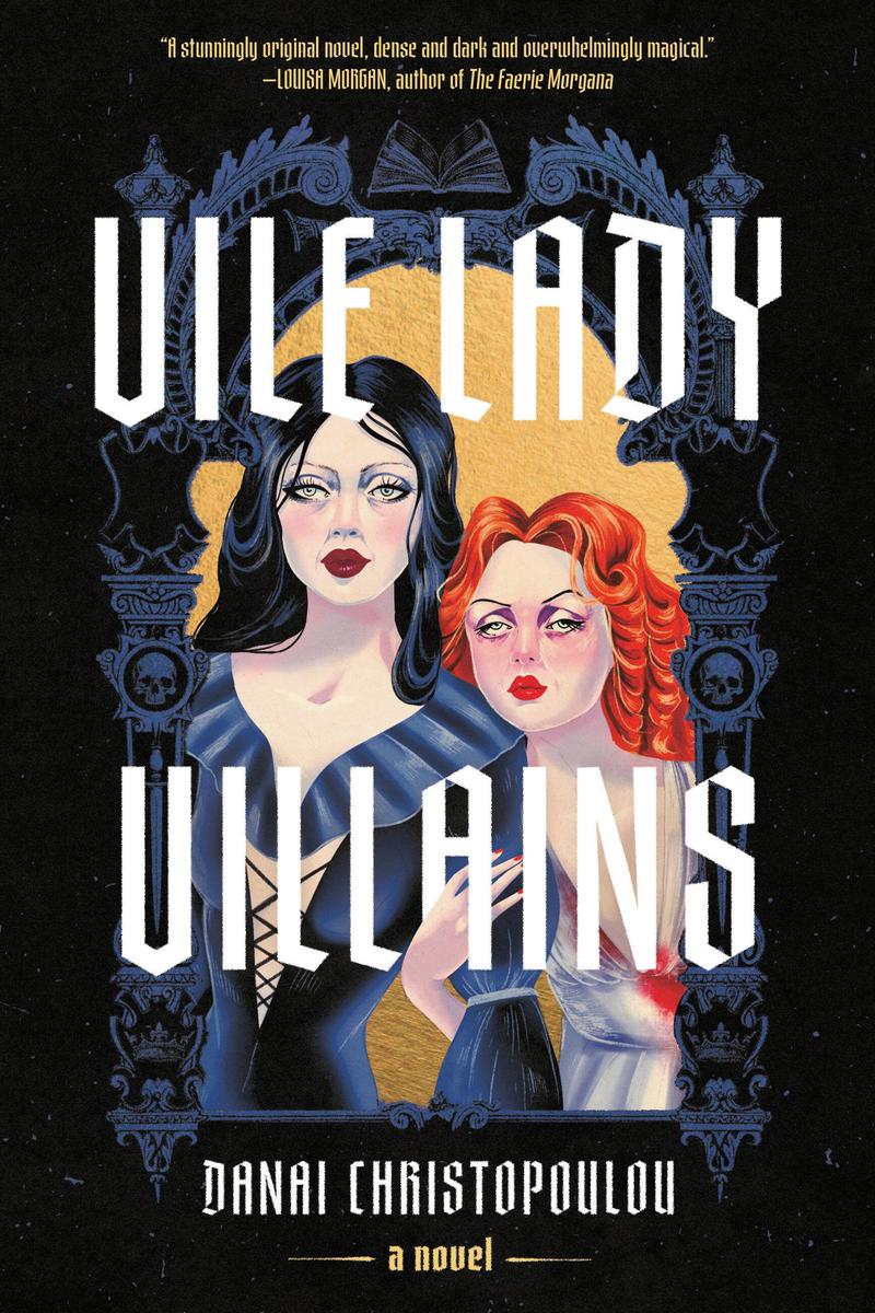 Vile Lady Villains by Danai Christopoulou