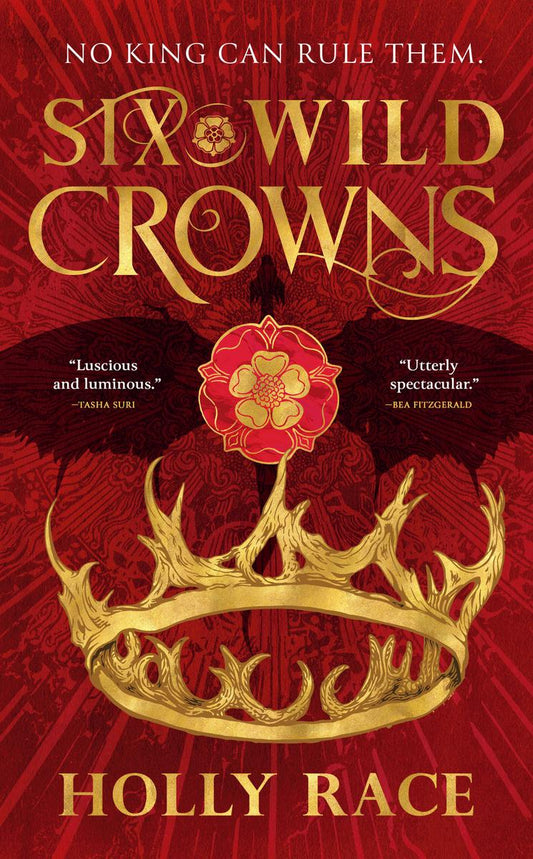 Six Wild Crowns by Holly Race