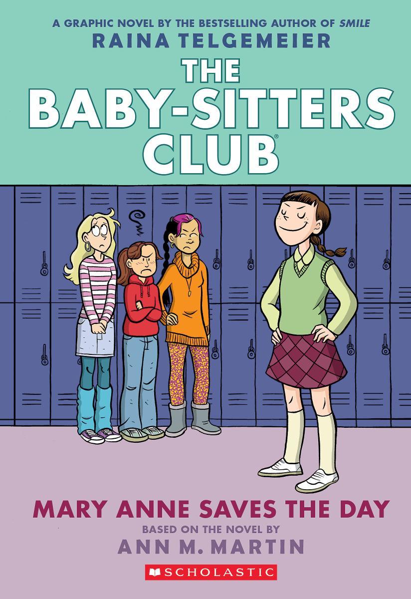 Mary Anne Saves the Day: A Graphic Novel (The Baby-Sitters Club #3) by Raina Telgemeier & Ann M. Martin