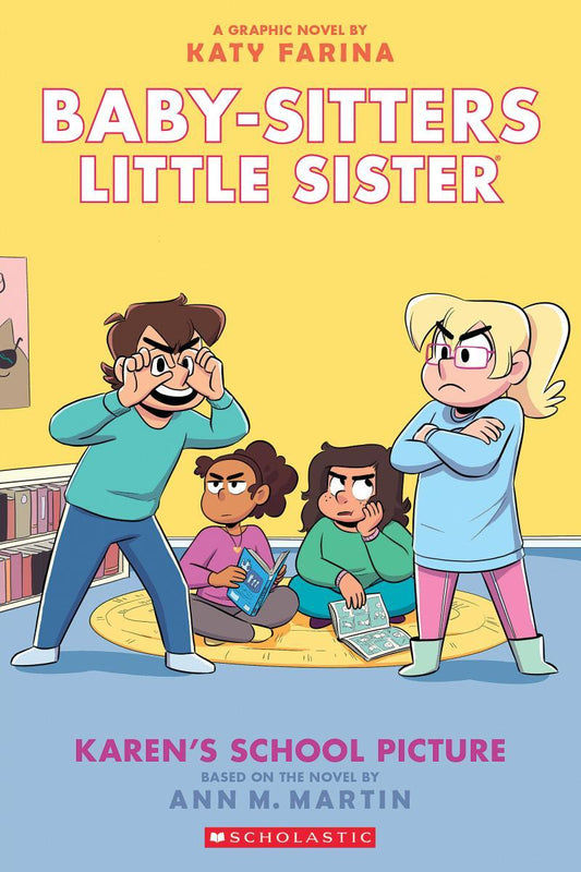 Karen's School Picture: A Graphic Novel (Baby-Sitters Little Sister #5) by Katy Farina & Ann M. Martin