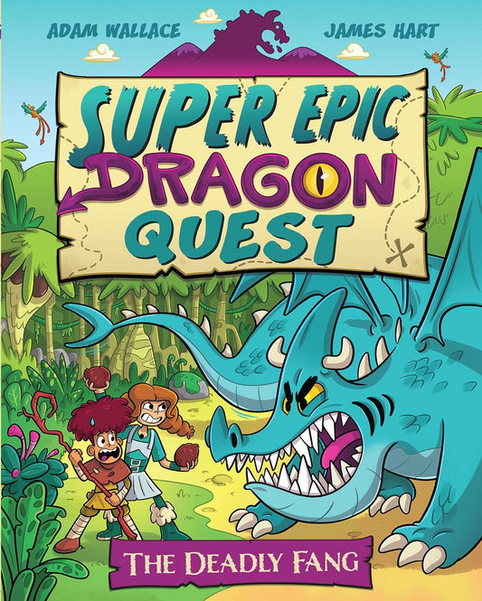 The Deadly Fang: Super Epic Dragon Quest #1 by Adam Wallace & James Hart