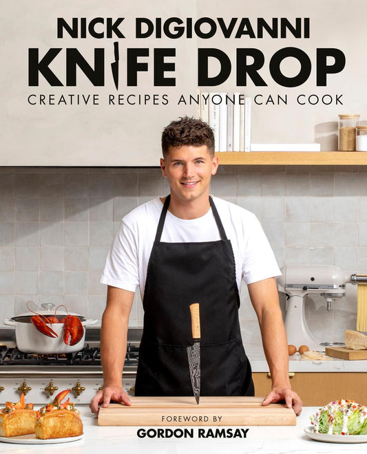 Knife Drop: Creative Recipes Anyone Can Cook by Nick DiGiovanni & Gordon Ramsay